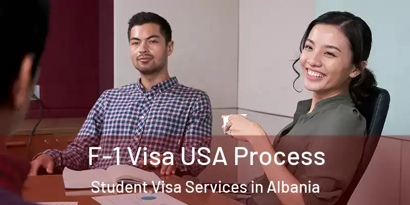  F-1 Visa USA Process Student Visa Services in Albania