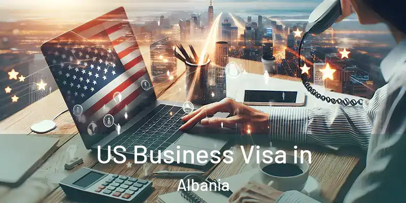  US Business Visa in Albania
