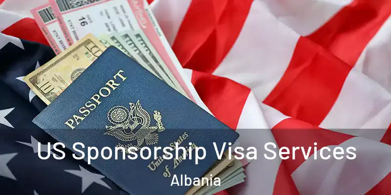  US Sponsorship Visa Services Albania